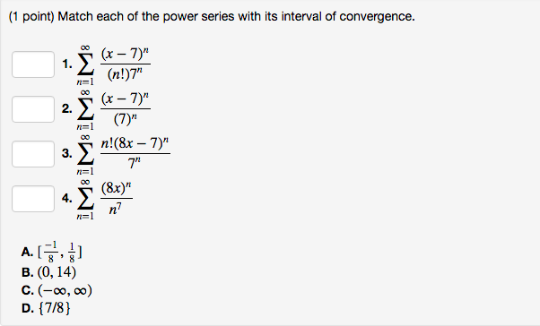 Solved (1 point) Match each of the power series with its | Chegg.com