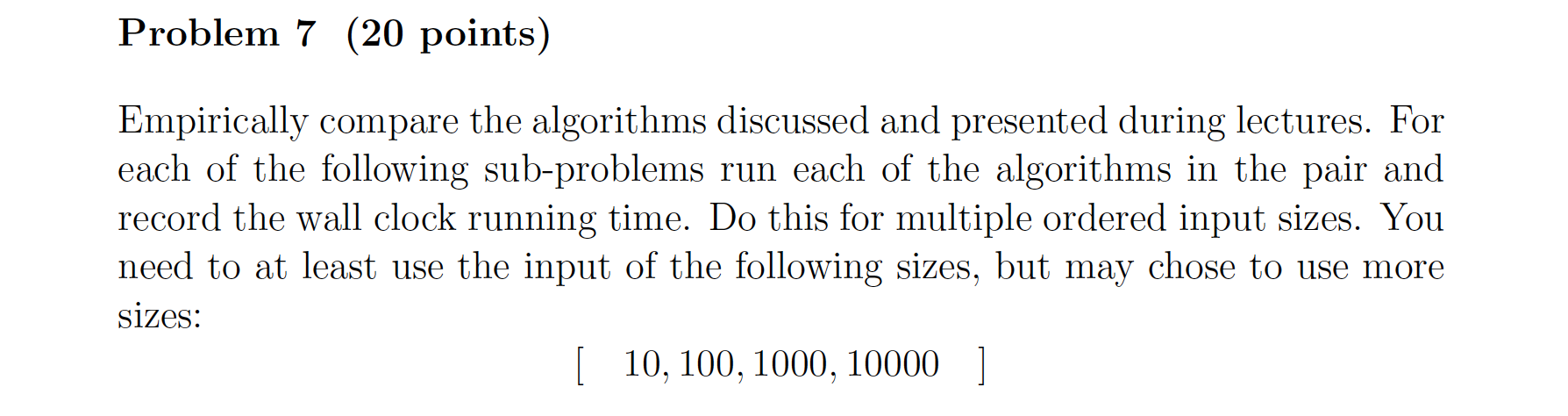 Solved Empirically compare the algorithms discussed and | Chegg.com
