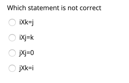 Solved Which statement is not correct | Chegg.com