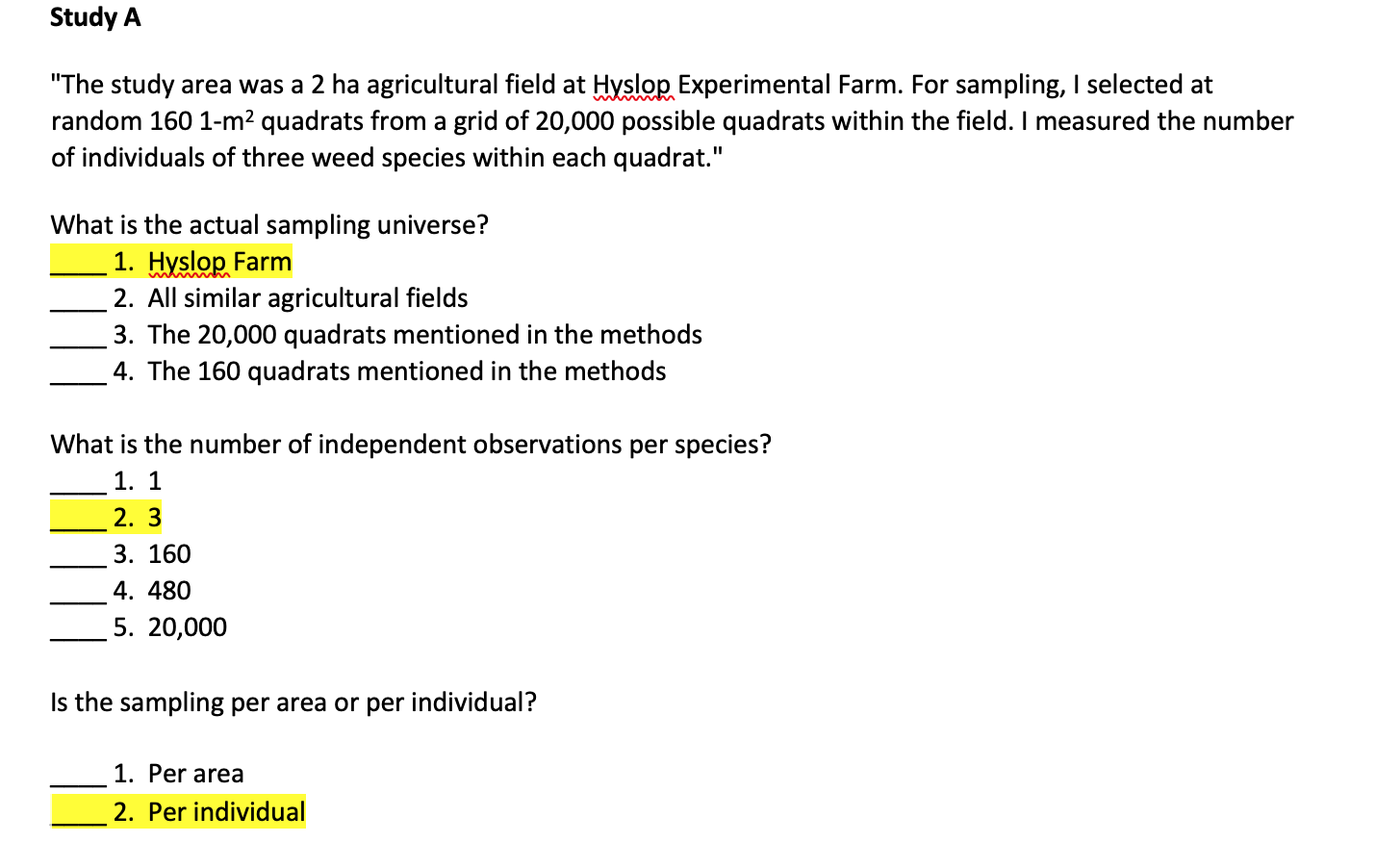 Solved Study A "The Study Area Was A 2 Ha Agricultural Field | Chegg.com