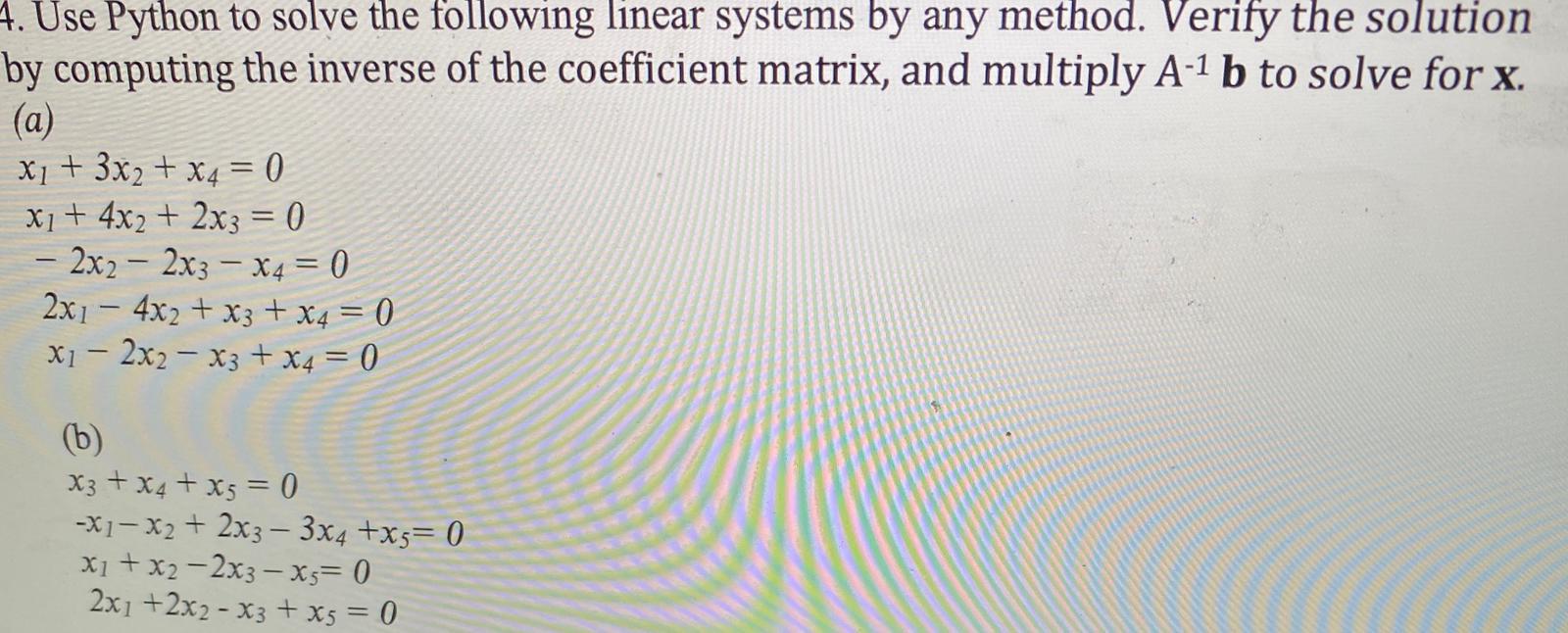Solved 4. Use Python to solve the following linear systems | Chegg.com