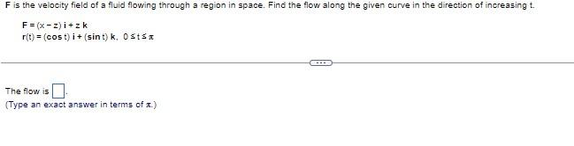 Solved F is the velocity field of a fluid flowing through a | Chegg.com