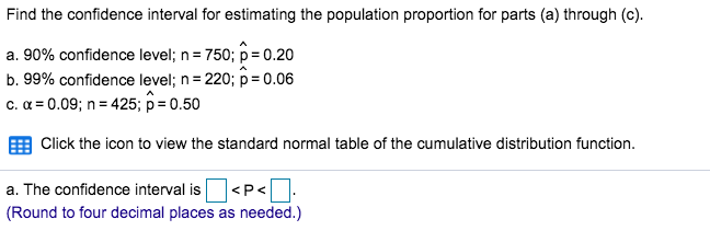 Solved Find the confidence interval for estimating the | Chegg.com