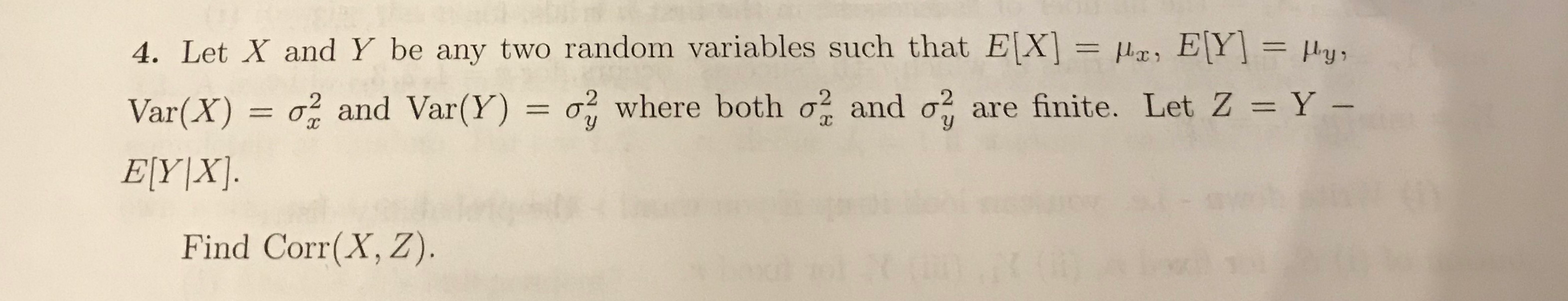 Solved 4. Let X and Y be any two random variables such that | Chegg.com