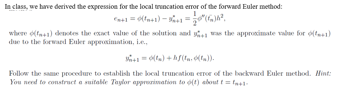 Solved en+1=ϕ(tn+1)−yn+1∗=21ϕ′′(tn)h2, where ϕ(tn+1) denotes | Chegg.com