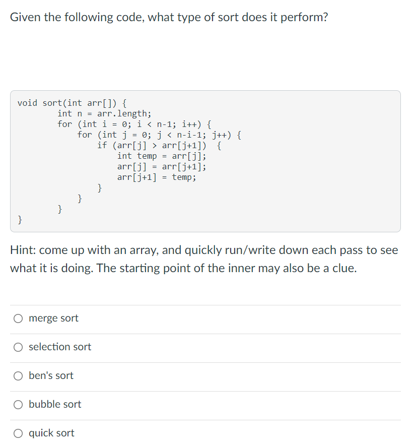 Solved Given the following code, what type of sort does it | Chegg.com