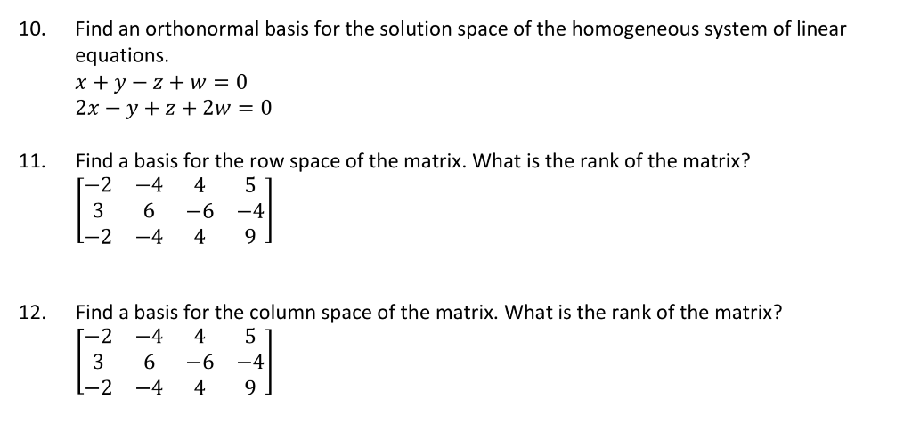 Solved 10. Find an orthonormal basis for the solution space