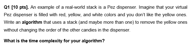 Solved Q1 [10 pts]. An example of a real-world stack is a | Chegg.com