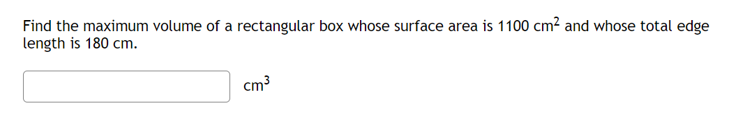 find the maximum volume of a rectangular box with surface area