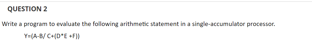 Solved QUESTION 2 Write a program to evaluate the following | Chegg.com