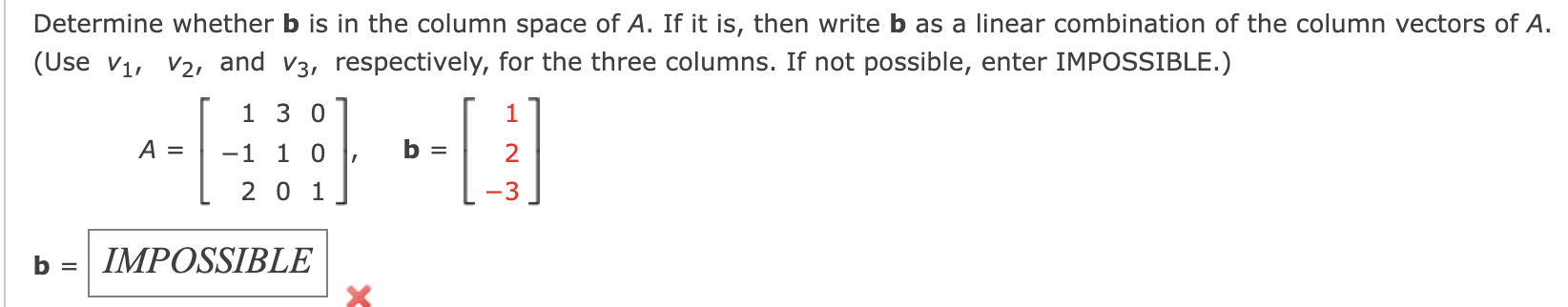 Solved Determine Whether B Is In The Column Space Of A. If | Chegg.com