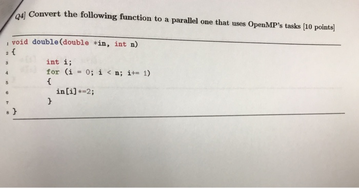Solved 24 Convert the following function to a parallel one | Chegg.com