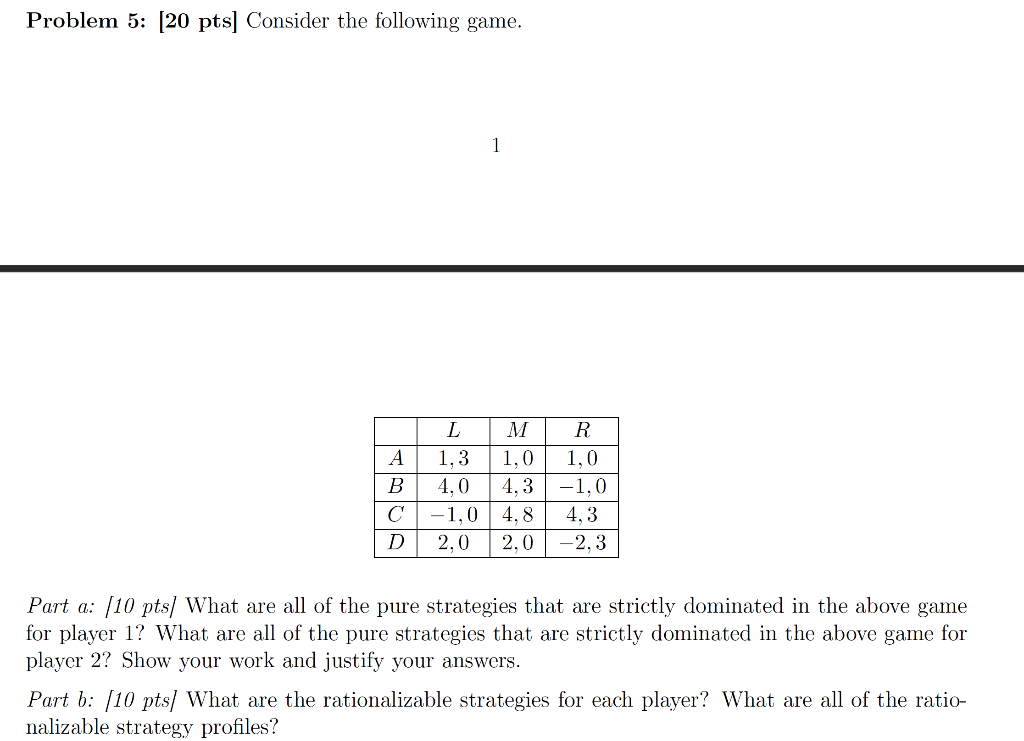 Solved Problem 5: (20 pts] Consider the following game. 1 V | Chegg.com