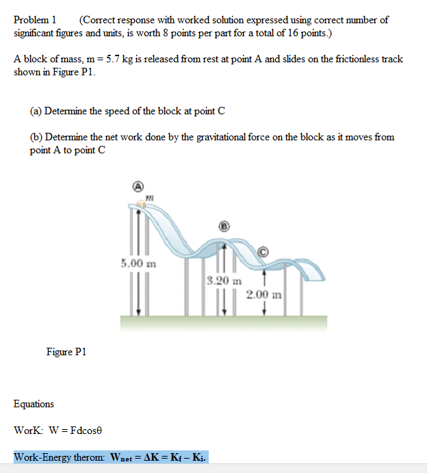 Solved The figure below shows a block with mass m = 5.7 kg