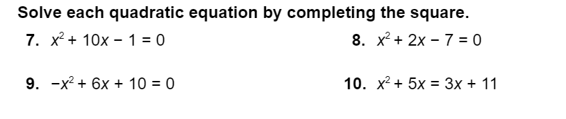 Solved Solve each quadratic equation by completing the | Chegg.com