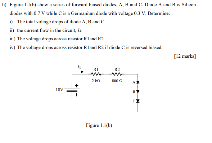 Solved b) Figure 1.1(b) show a series of forward biased | Chegg.com