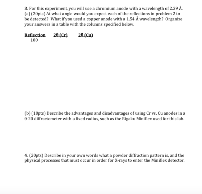 Solved 3 For This Experiment You Will Use A Chromium An Chegg Com