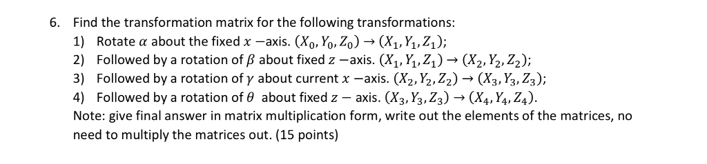 Solved Find the transformation matrix for the following | Chegg.com