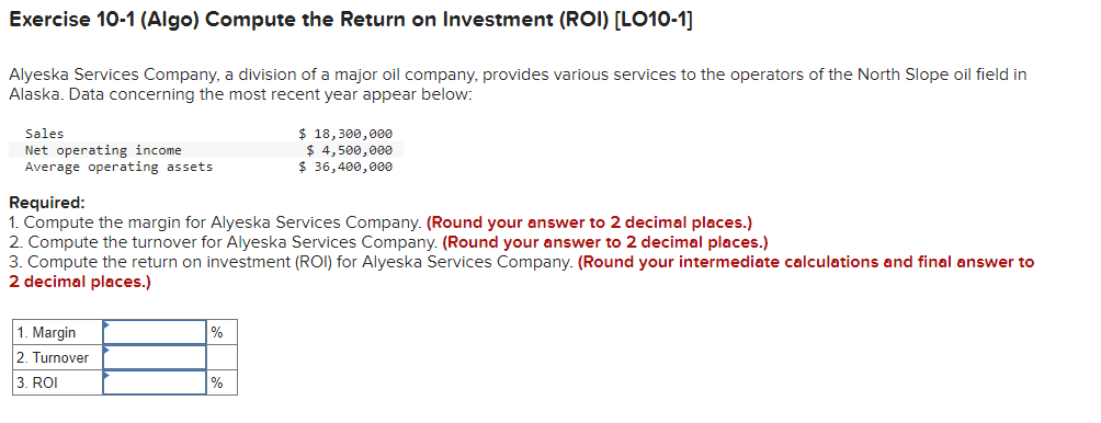 Solved Exercise 10-1 (Algo) Compute The Return On Investment | Chegg.com