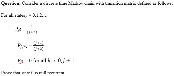 Solved Question: Consider a discrete time Markov chain with | Chegg.com