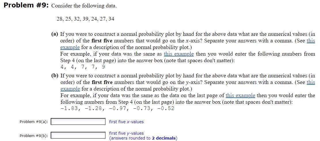 Solved Problem #9: Consider the following data. 28, 25, 32, | Chegg.com