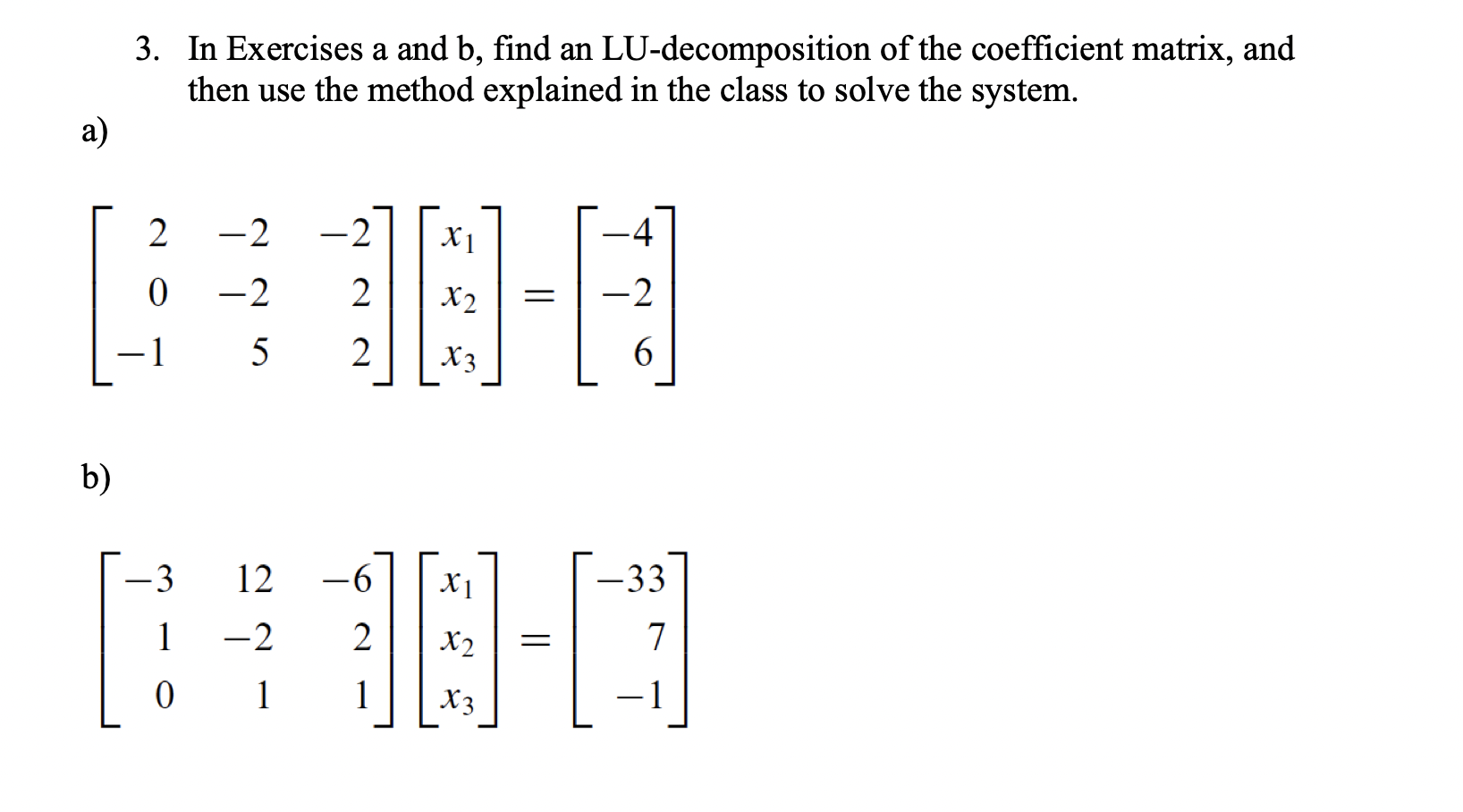 Solved 3. In Exercises A And B, Find An LU-decomposition Of | Chegg.com