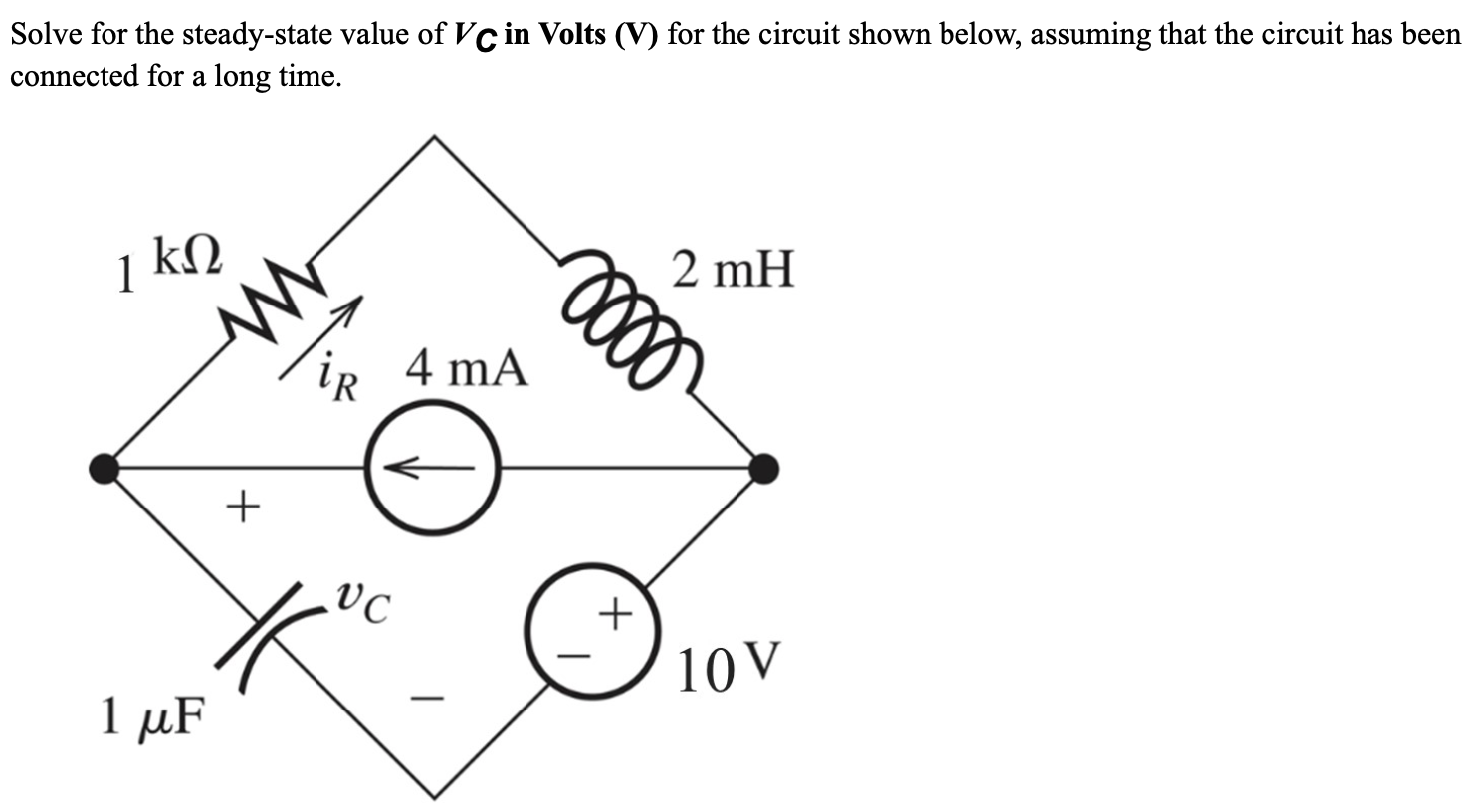 Solved Solve for the steady-state value of Vc in Volts (V) | Chegg.com