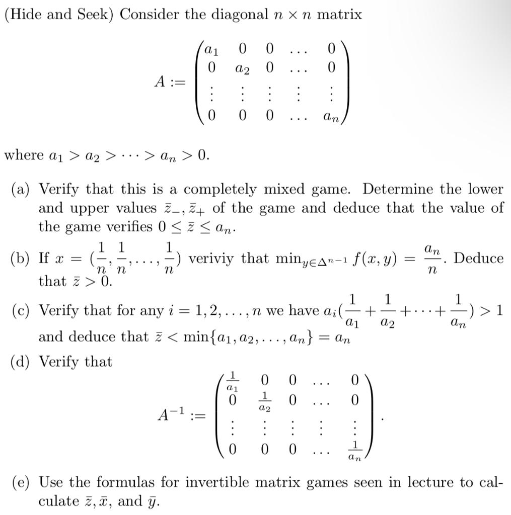 Solved (Hide and Seek) Consider the diagonal n×n matrix | Chegg.com