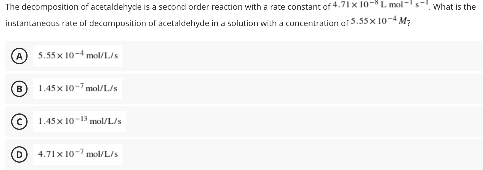 Solved What is the The decomposition of acetaldehyde is a | Chegg.com