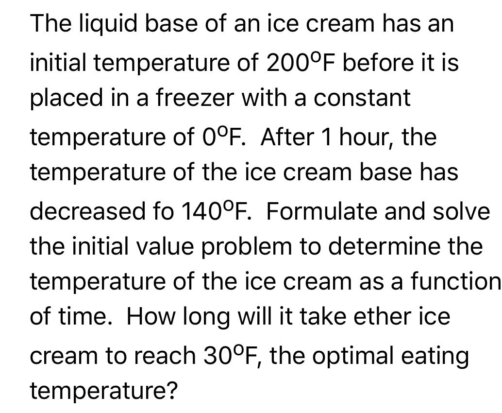 Solved The liquid base of an ice cream has an initial