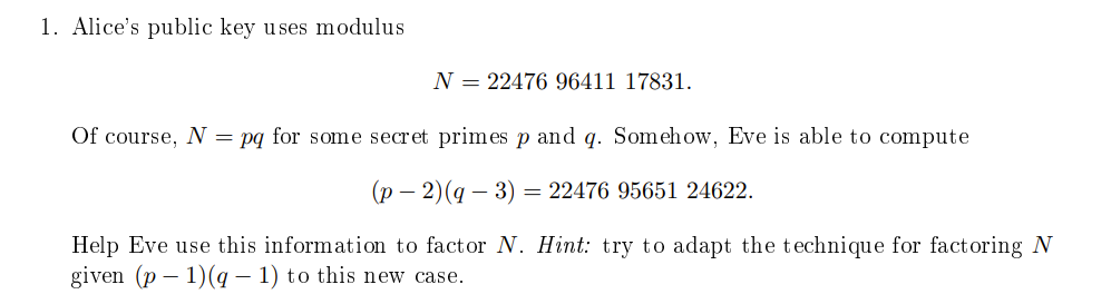 Solved 1. Alice's public key uses modulus N = 22476 96411 | Chegg.com