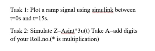 Solved Task 1: Plot a ramp signal using simulink between | Chegg.com