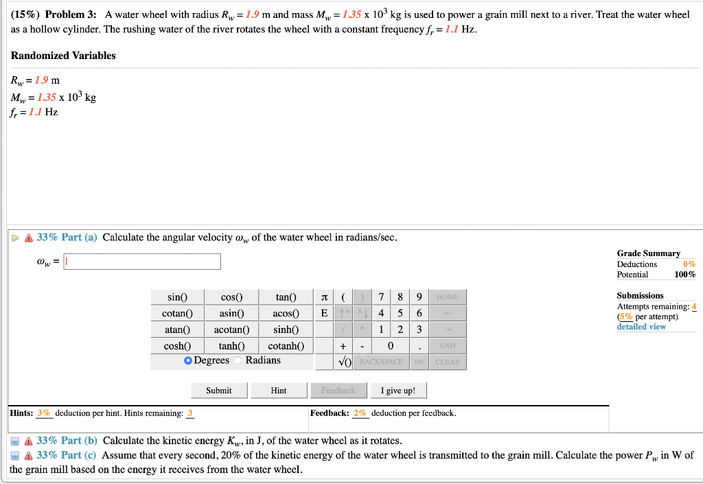 Solved (15\) Problem 3 A water wheel with radius Rw=1.9 m