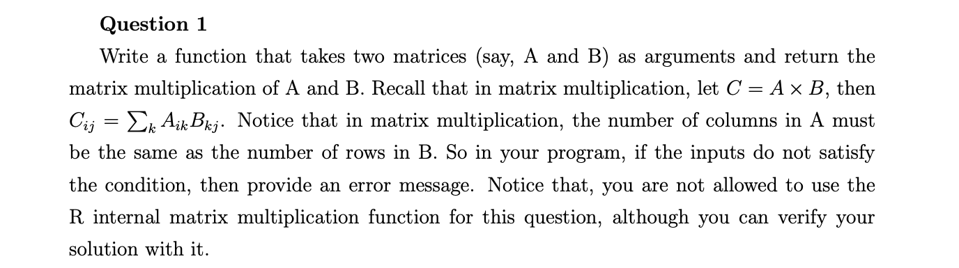 Solved Question 1 Write a function that takes two matrices | Chegg.com