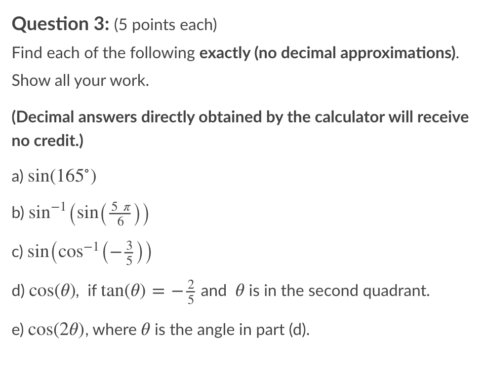 Solved Question 3: (5 points each) Find each of the | Chegg.com