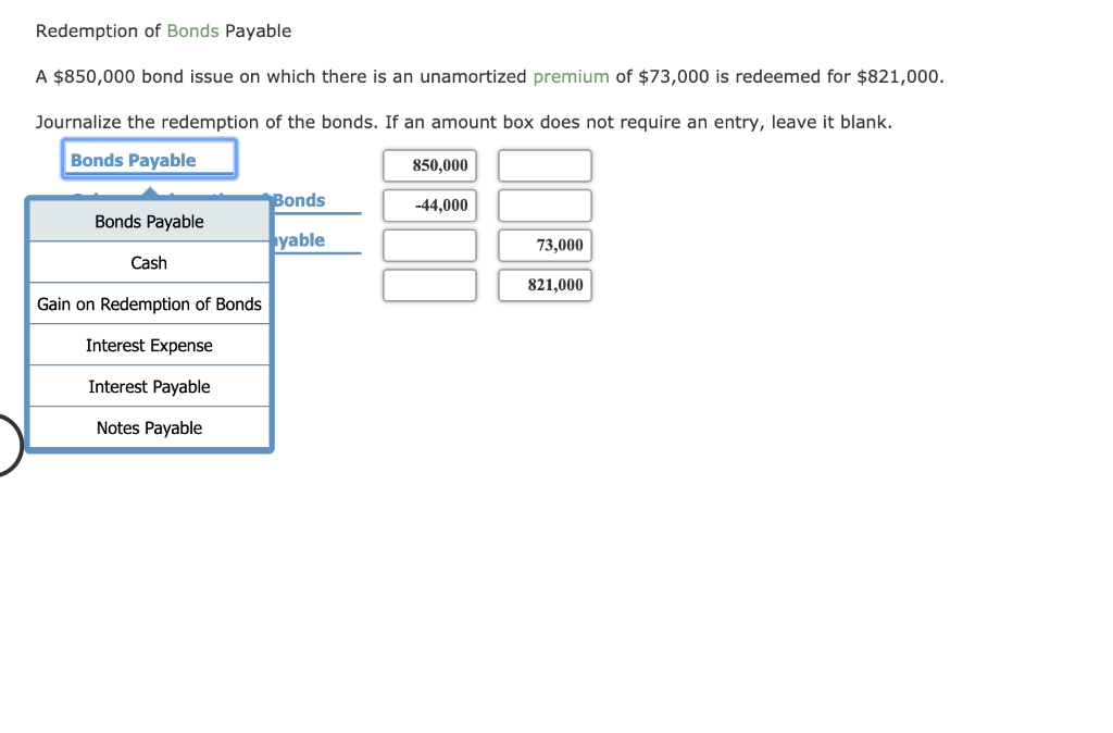 Solved Redemption of Bonds Payable A 850,000 bond issue on