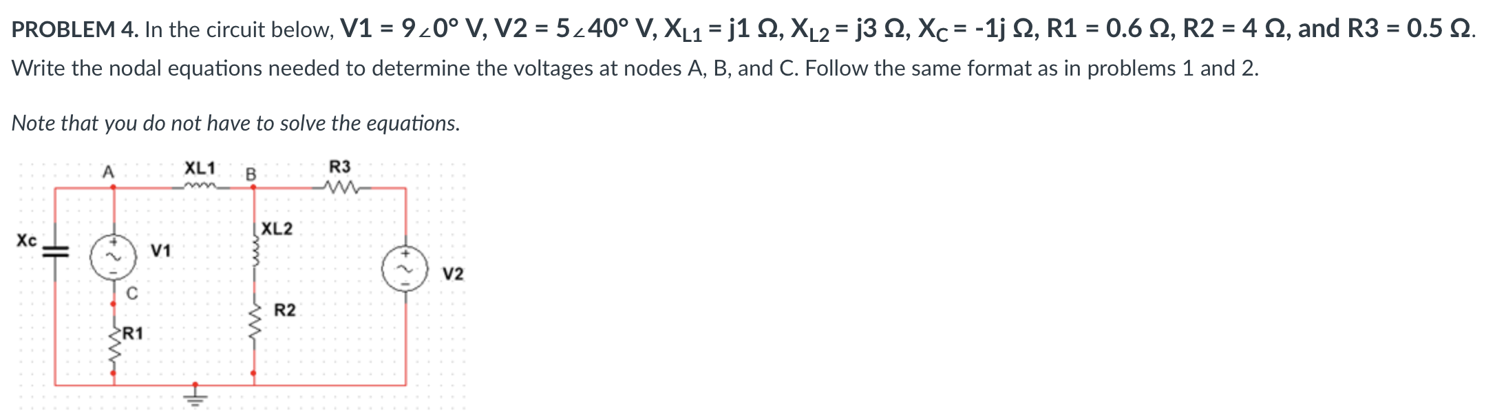 Solved PROBLEM 4. In The Circuit Below, V1 | Chegg.com