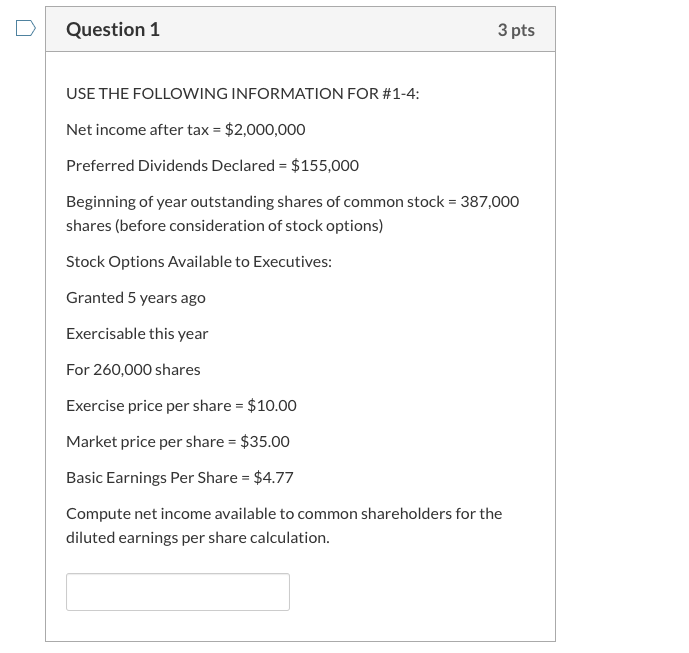 Solved Question 1 3 pts USE THE FOLLOWING INFORMATION FOR | Chegg.com