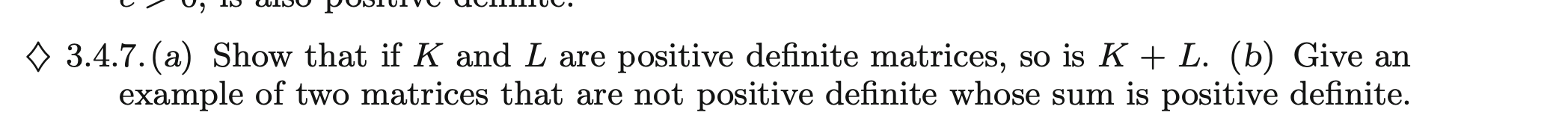 Solved o 3.4.7.(a) Show that if K and L are positive | Chegg.com