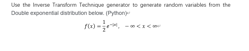 Solved Use the Inverse Transform Technique generator to | Chegg.com
