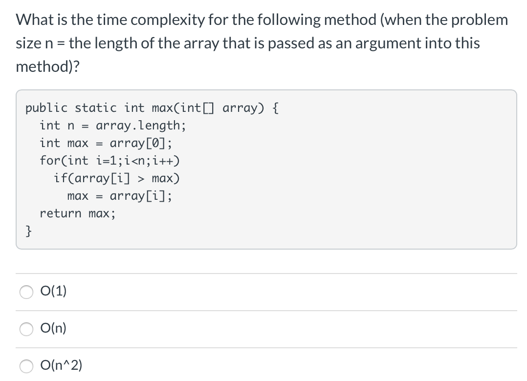 Solved What is the time complexity for the following method | Chegg.com
