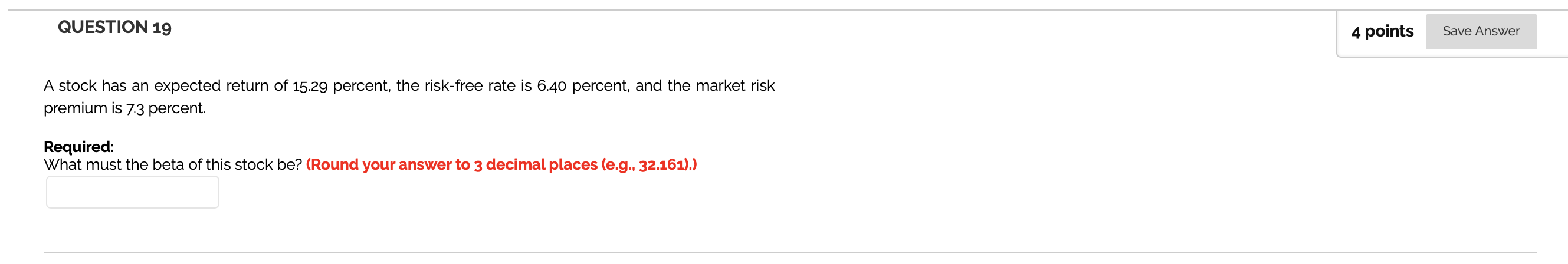 Solved QUESTION 19 4 points Save Answer A stock has an | Chegg.com