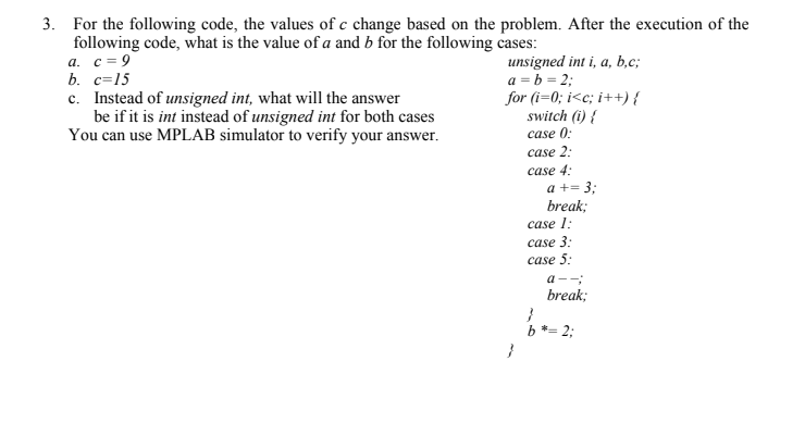 3. For the following code, the values of c change | Chegg.com
