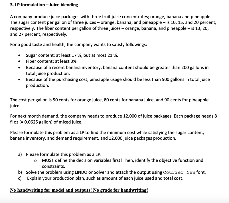 3. LP formulation - Juice blending A company produce | Chegg.com
