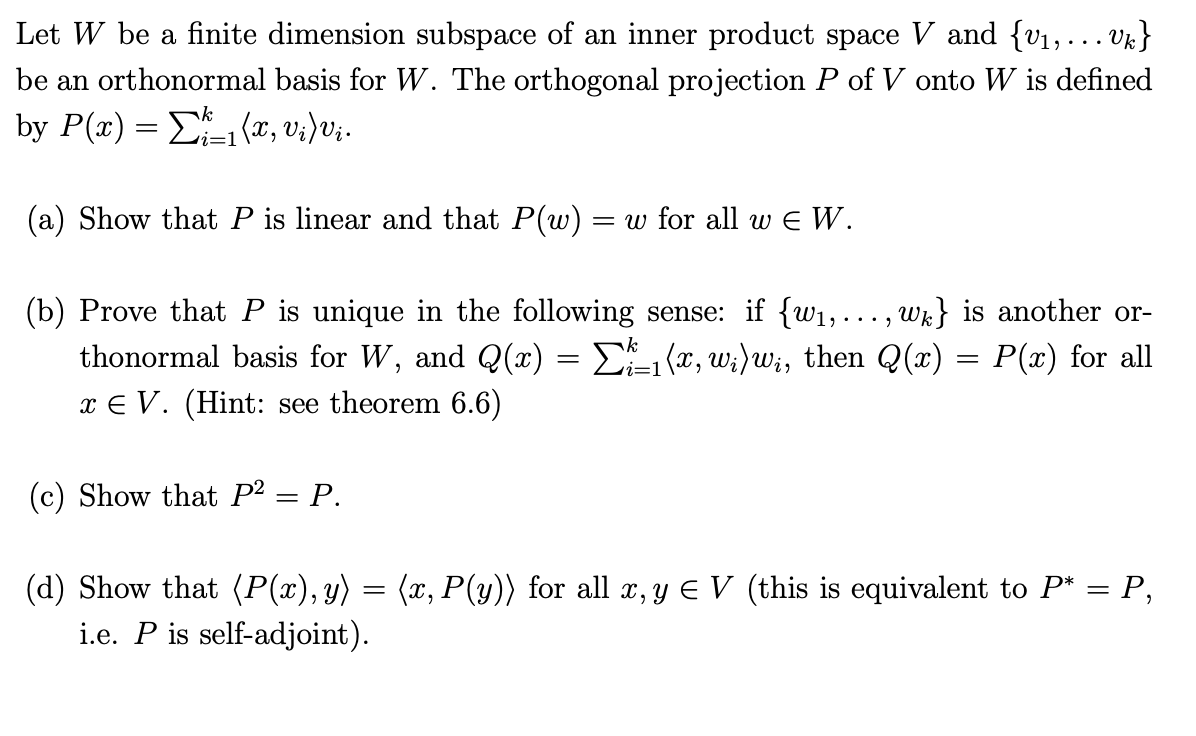 Solved Let W Be A Finite Dimension Subspace Of An Inner P Chegg Com