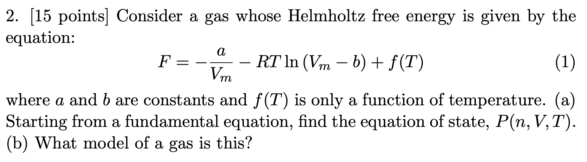 Solved 2. [15 points] Consider a gas whose Helmholtz free | Chegg.com