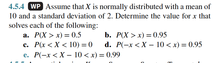 Solved 4.5.4 WP Assume that X is normally distributed with a | Chegg.com
