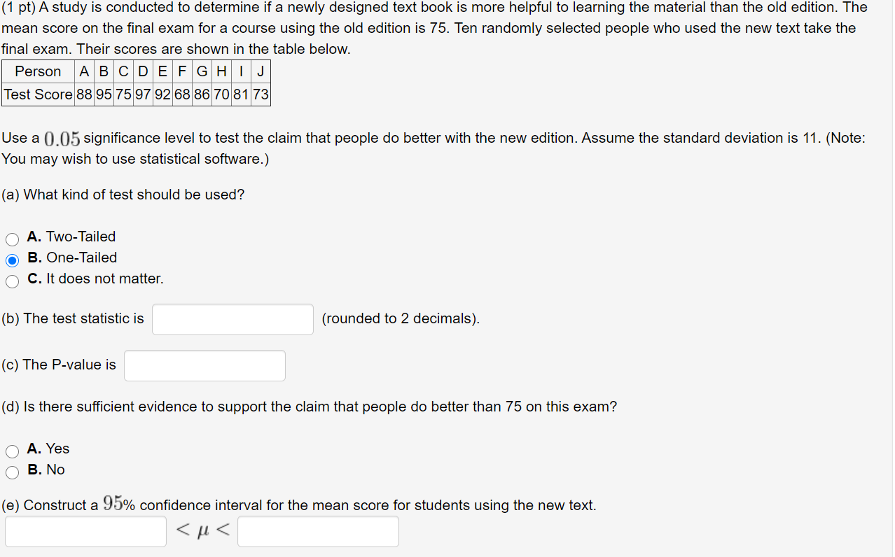 Solved (1 pt) A study is conducted to determine if a newly | Chegg.com