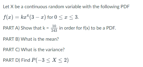 Solved Let X be a continuous random variable with the | Chegg.com