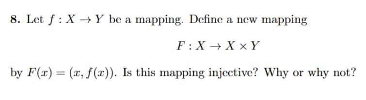 Solved 8. Let f:X→Y be a mapping. Define a new mapping | Chegg.com